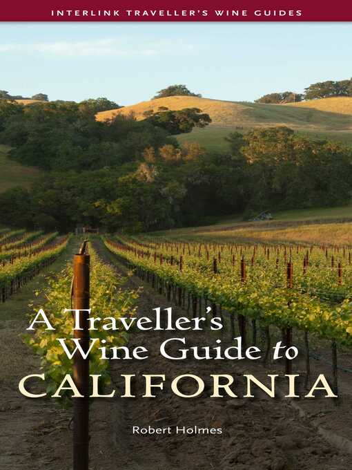 Title details for A Traveller's Wine Guide to California by Robert Holmes - Available